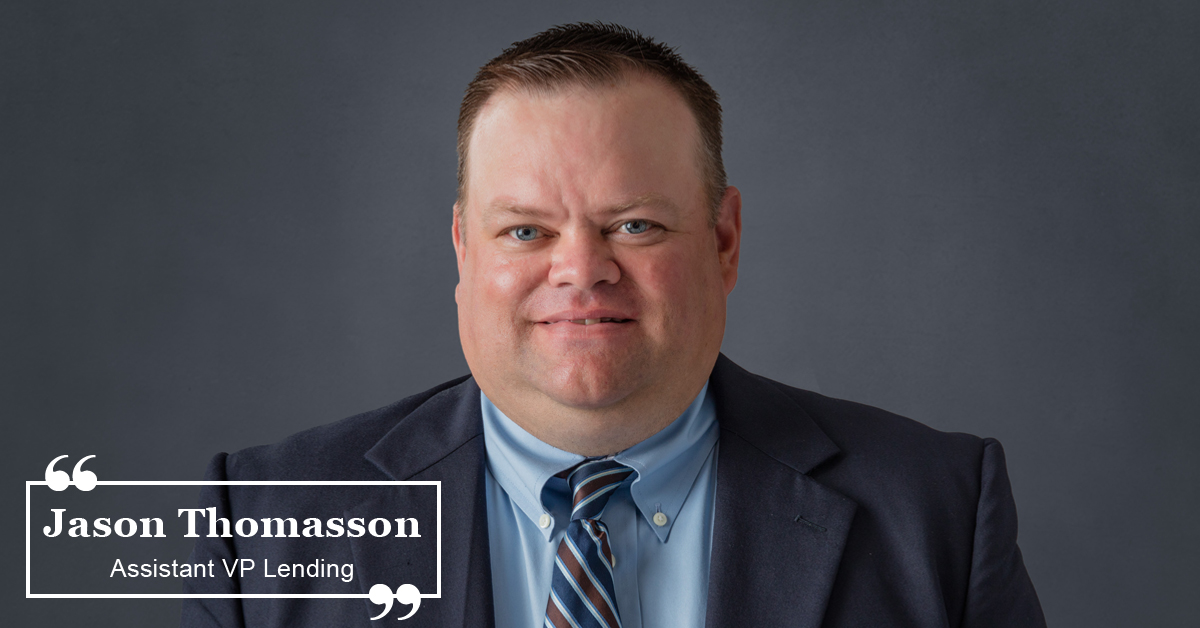 Jason Thomasson Assistant VP Lending